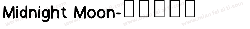Midnight Moon字体转换